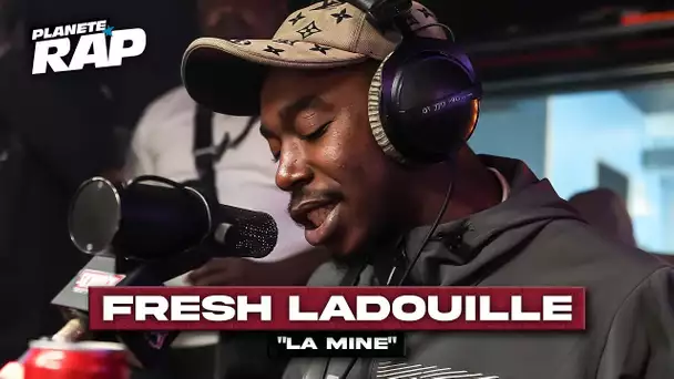 [EXCLU] Fresh LaDouille - La mine #PlanèteRap