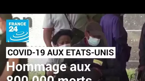 Etats-Unis : hommage aux 800 000 morts causées par le Covid-19 • FRANCE 24