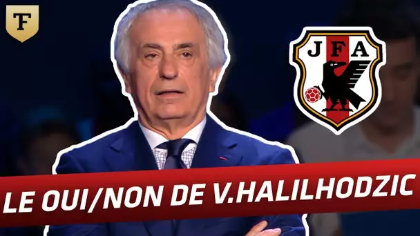 Le Oui/Non avec Vahid Halilhodzic (Japon)