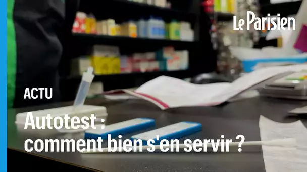 Covid-19 : les autotests en pharmacie, comment ça marche ?