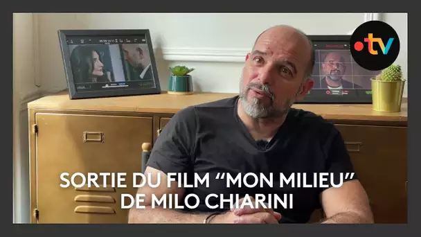 Cinéma : sortie du film "Mon milieu" de Milo Chiarini