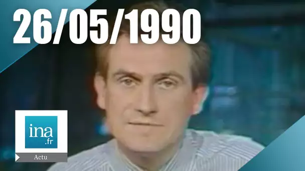 19/20 : EMISSION DU 26 MAI 1990