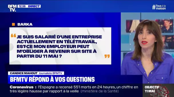 Je suis en télétravail. Mon employeur peut-il m'obliger à revenir à partir du 11 mai? BFMTV répond