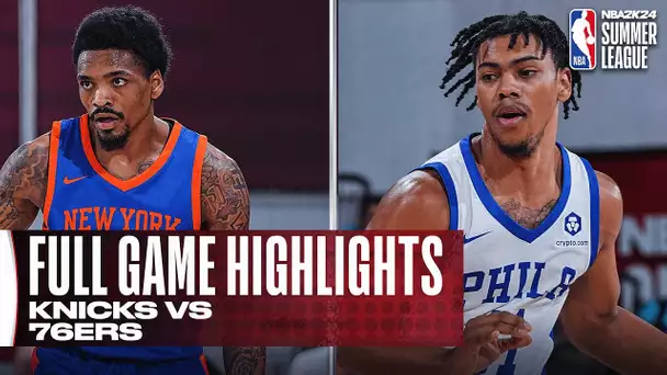 KNICKS vs 76ERS | NBA SUMMER LEAGUE | FULL GAME HIGHLIGHTS