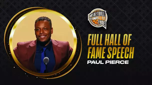 Paul Pierce | Hall of Fame Enshrinement Speech