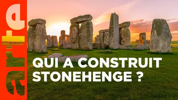 Les bâtisseurs de Stonehenge | Enquêtes archéologiques | ARTE