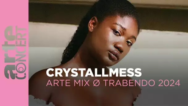 Crystallmess - ARTE Mix ø Trabendo 2024 - ARTE Concert