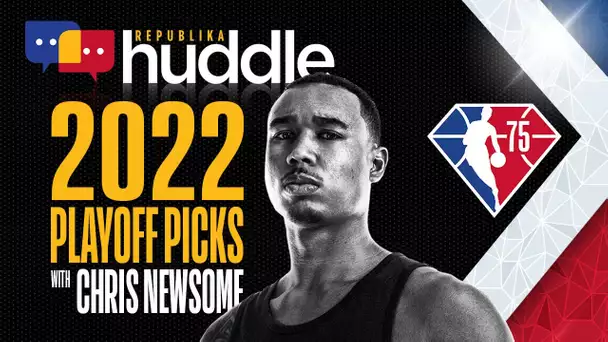 REPUBLIKA HUDDLE: Chris Newsome’s 2022 NBA Playoffs Picks