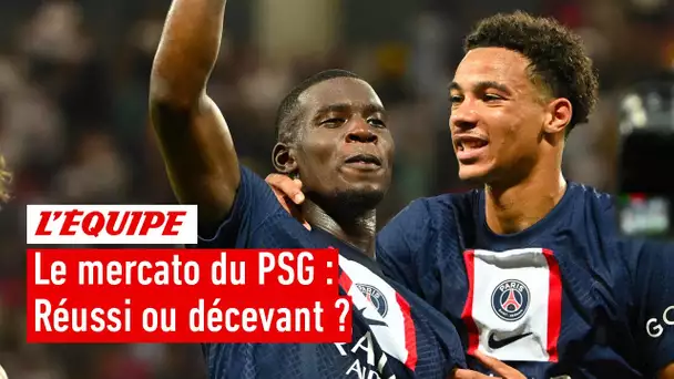 PSG : Est-ce un mercato réussi ou décevant ?