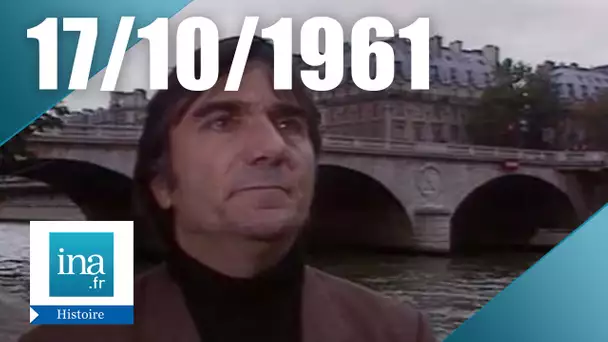 Combien y a -t-il eu de morts le 17 octobre 1961 à Paris ? | Archive INA