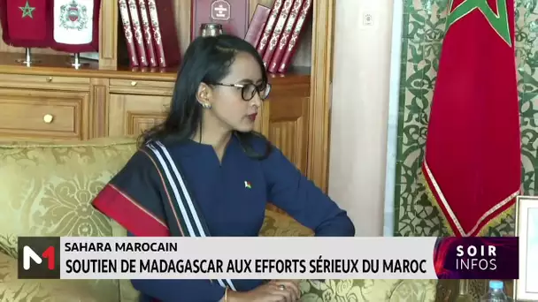 Sahara marocain : soutien de Madagascar aux efforts sérieux du Maroc