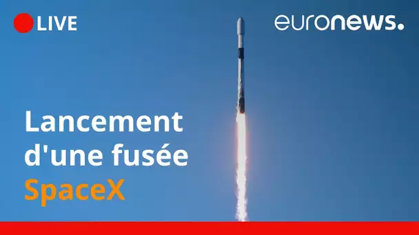 En direct | Lancement d'une fusée SpaceX