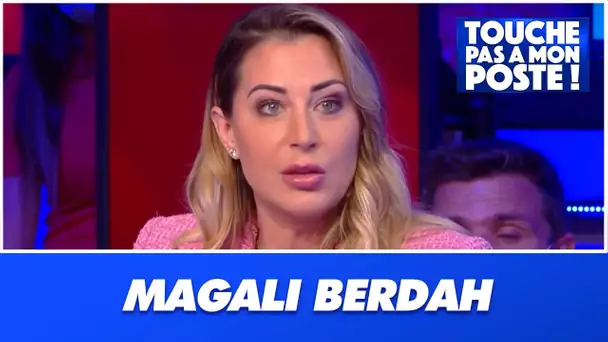 "Je n'étais pas bien dans mon corps et ma tête" : Magali Berdah se confie