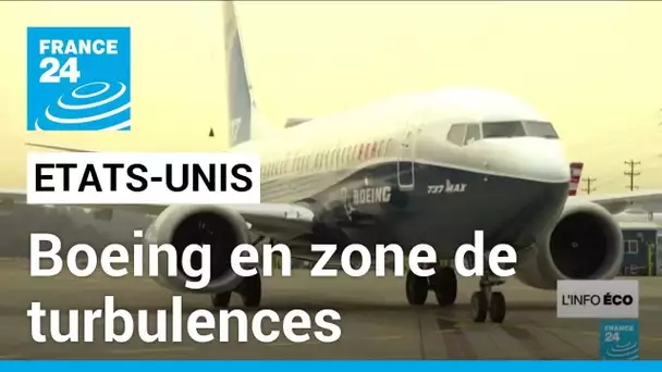 Etats-Unis : Boeing en zone de turbulences • FRANCE 24