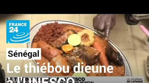 Le Thiébou dieune à l'Unesco : le plat sénégalais inscrit au patrimoine mondial • FRANCE 24