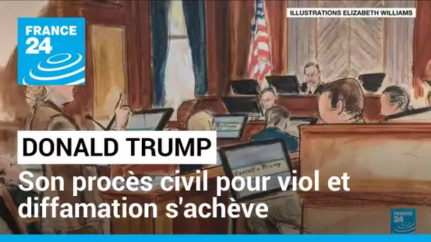 Le procès civil pour viol et diffamation contre Donald Trump s'achève, au jury de décider