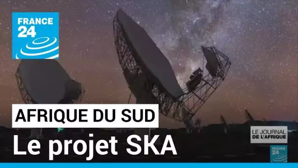 Afrique du Sud : à la découverte du projet SKA, le radiotélescope géant en cours de construction