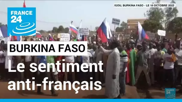 Burkina Faso : le sentiment anti-français se renforce • FRANCE 24