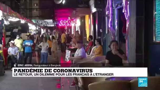 Coronavirus - Covid-19 : le retour, un dilemme pour les Français à l'étranger