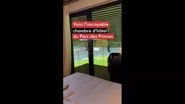 Voici l'incroyable chambre d'hôtel du Parc des Princes