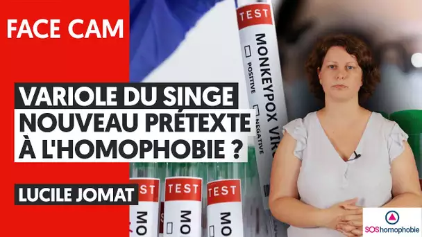 VARIOLE DU SINGE : NOUVEAU PRÉTEXTE À L'HOMOPHOBIE ?