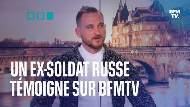 Guerre en Ukraine: un ancien soldat russe témoigne sur le plateau de BFMTV