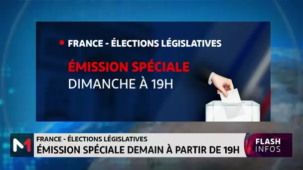 Élections législatives en France : émission spéciale demain à partir de 19h