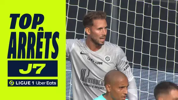 Top arrêts 7ème journée - Ligue 1 Uber Eats / 2023/2024