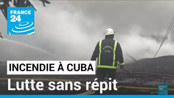 Cuba : lutte sans répit pour contenir l'incendie du dépôt pétrolier • FRANCE 24