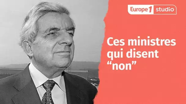 Ces ministres qui disent "non" (épisode 2)