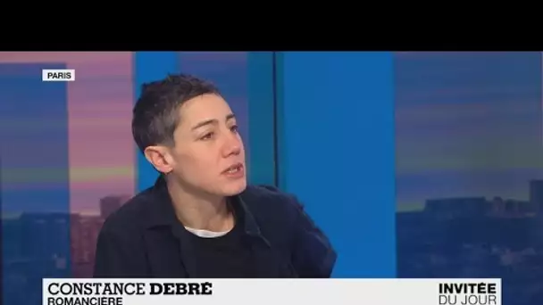 Constance Debré : "Ecrire, c’est plus important que le reste"