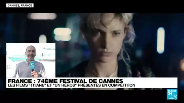 74ème Festival de Cannes : les films "Titane" et "Un héros" présentés en compétition