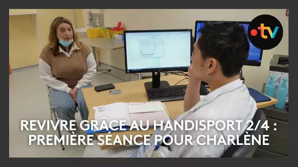 Revivre grâce au handisport 3/4 : première séance pour Charlène