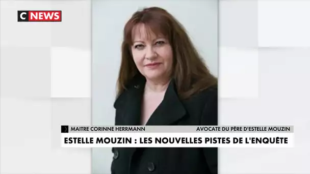 Maître Corinne Herrmann : « Le seul objectif, c'est qu'Estelle soit restituée à sa famille. »