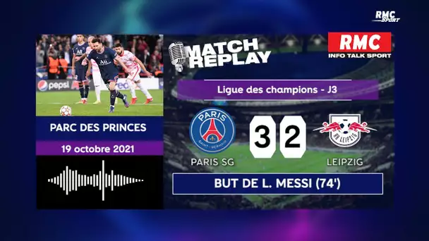 PSG 3-2 Leipzig : Le goal replay avec les commentaires radio RMC