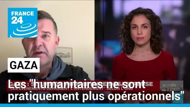 Gaza : les travailleurs humanitaires "ne sont pratiquement plus opérationnels" • FRANCE 24