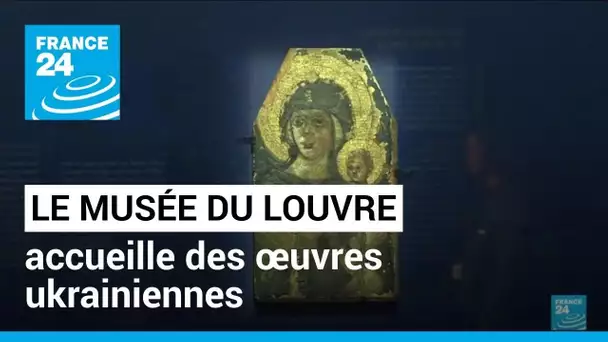 Le Louvre accueille des oeuvres ukrainiennes pour les protéger de la guerre • FRANCE 24