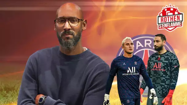 PSG : La rotation Navas / Donnarumma... Anelka en désaccord avec Pochettino