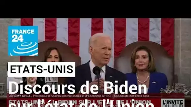 Etats-Unis : décryptage du discours de Joe Biden sur l'état de l'Union • FRANCE 24