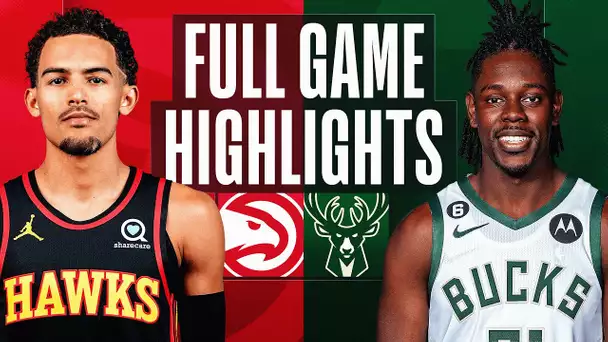 HAWKS at BUCKS | NBA FULL GAME HIGHLIGHTS | October 29, 2022