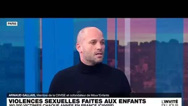 Arnaud Gallais : "160 000 enfants subissent des violences sexuelles chaque année en France"