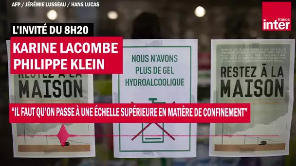 Karine Lacombe et Philippe Klein : "Il faut qu'on passe à une échelle supérieure de confinement"