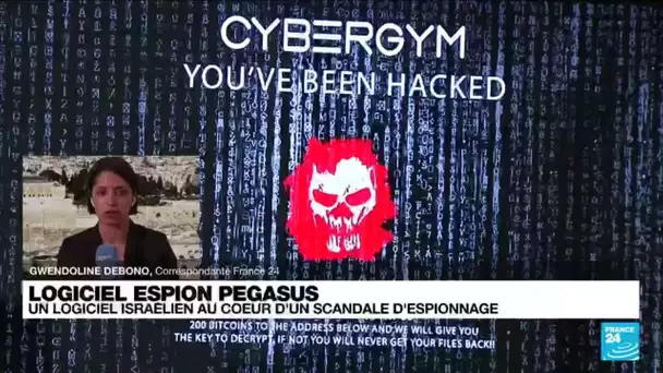 Logiciel espion Pegasus : un logiciel israélien au cœur d'un scandale d'espionnage • FRANCE 24