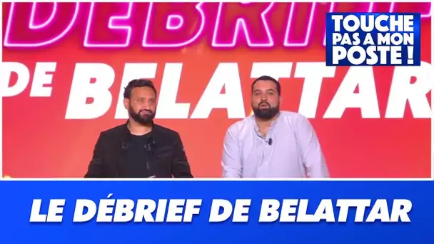 Le "débrief de Yassine Belattar" du 18 mai