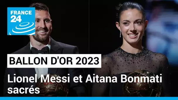 Ballon d'or 2023 : Lionel Messi et Aitana Bonmati sacrés • FRANCE 24