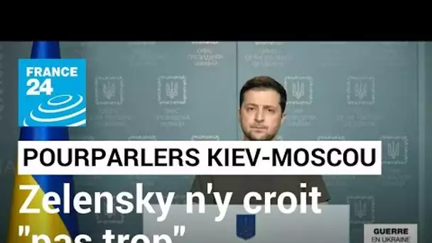 L'Ukraine va "essayer" de négocier avec les Russes, sans "trop" y croire, affirme Zelensky