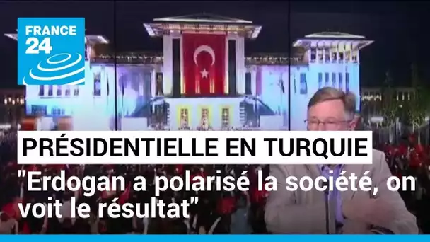 Erdogan en tête du second tour en Turquie : "Il a polarisé la société, on voit le résultat"