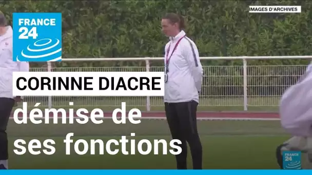 Football : Corinne Diacre évincée, la sélectionneuse des Bleues démise de ses fonctions