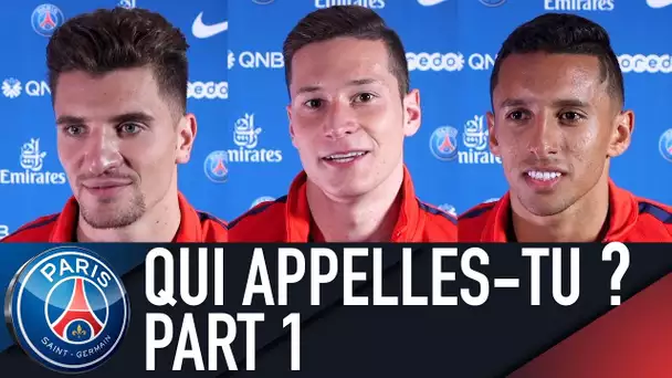 QUI APPELLES-TU ? - PART 1 - CAVANI, MARQUINHOS, RABIOT, MEUNIER