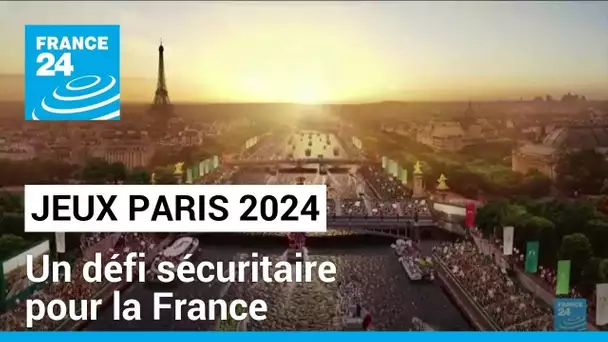 Jeux de Paris 2024 : un défi sécuritaire pour la France • FRANCE 24